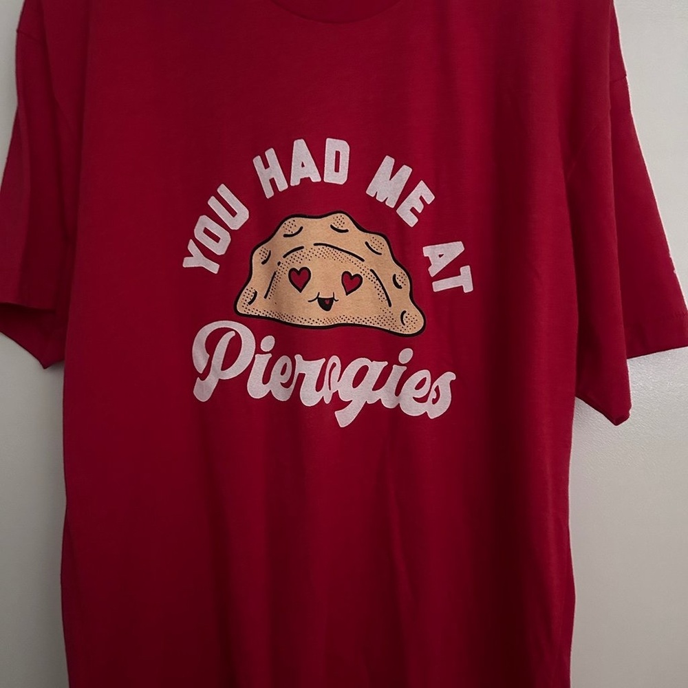 You Had Me At Pierogies - XL shirt